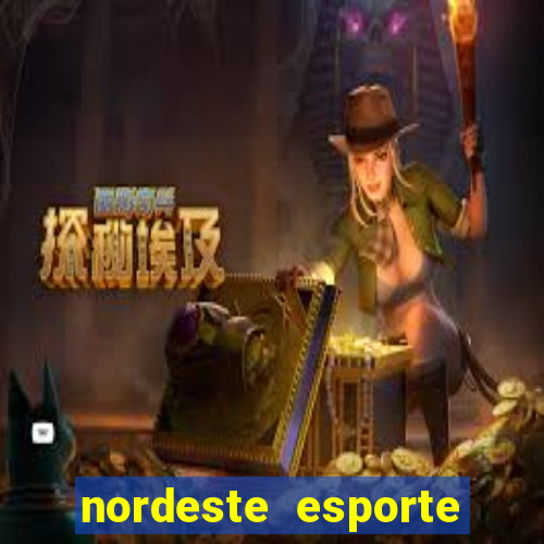 nordeste esporte net vip